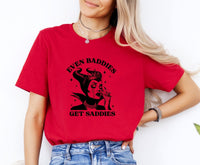 Thumbnail for Even Baddies Get Saddies Tee - Lismore Boutique - Unisex T-Shirt - depression_shirt