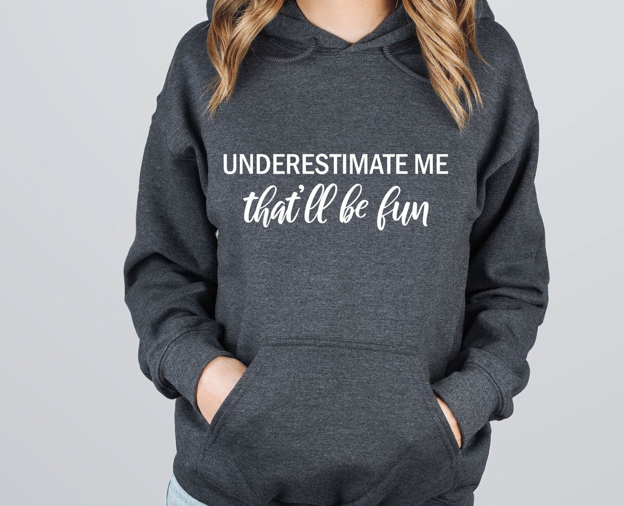 Underestimate Me - lismoreboutique - Hoodie - activist_hoodie