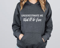 Thumbnail for Underestimate Me - lismoreboutique - Hoodie - activist_hoodie