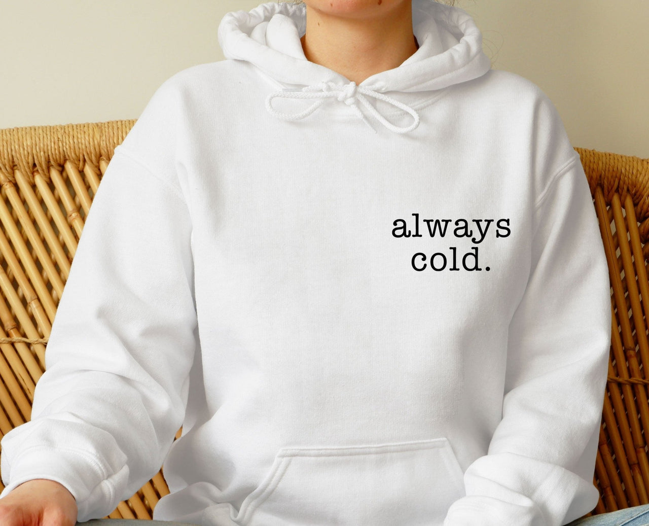 Always Cold Hoodie - lismoreboutique - Hoodie - Always_Cold_hoodie