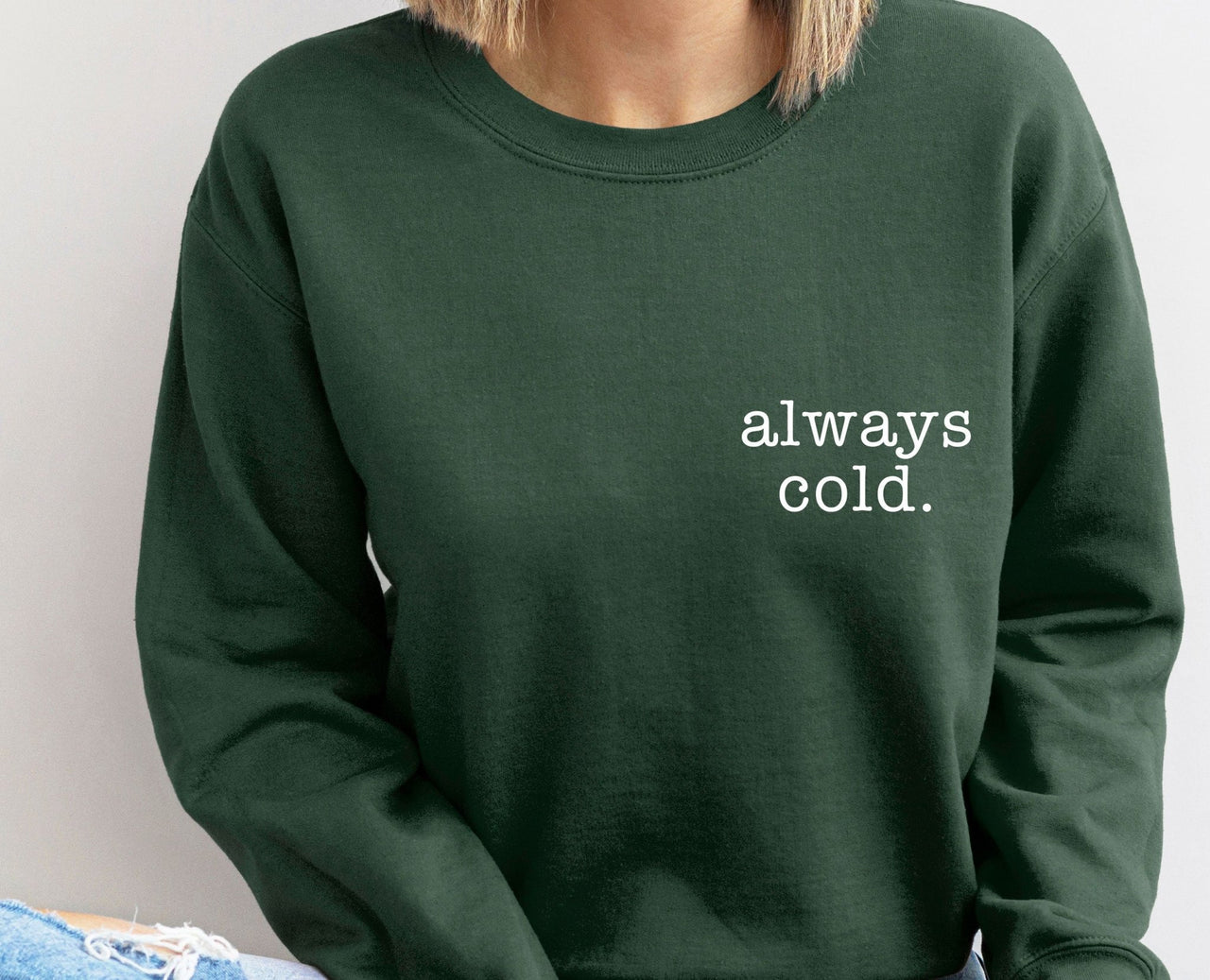 Always Cold Sweater - lismoreboutique - Sweatshirt - Always_Cold_Sweater