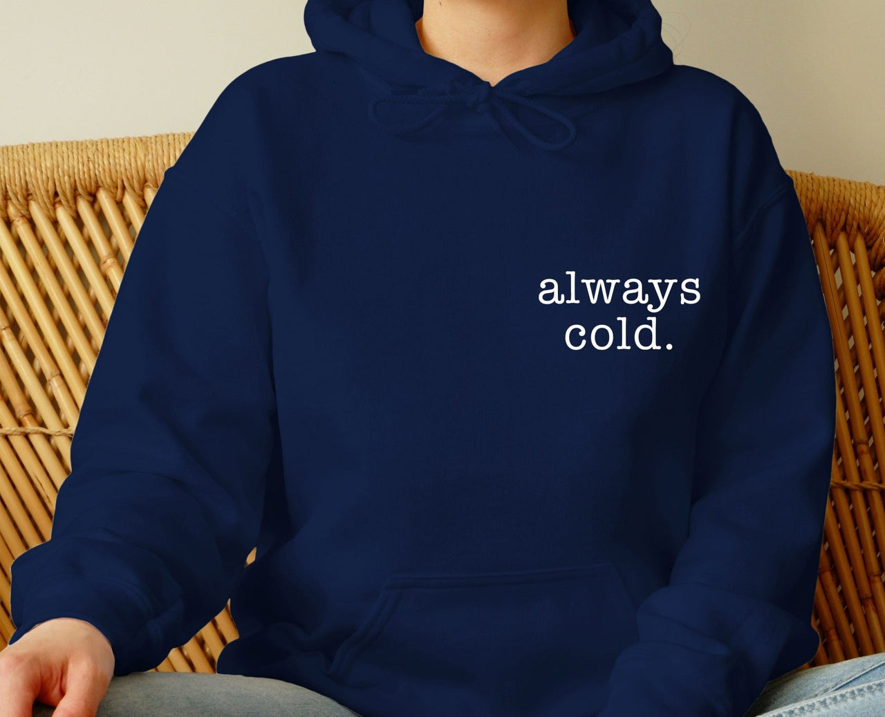 Always Cold Hoodie - lismoreboutique - Hoodie - Always_Cold_hoodie