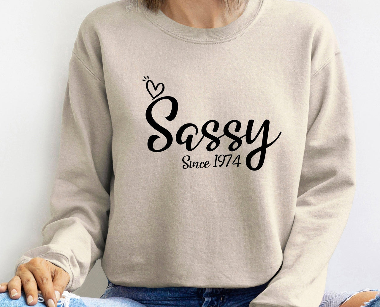 Sassy Sweatshirt - lismoreboutique - Sweatshirt - 1973_birthday_gift