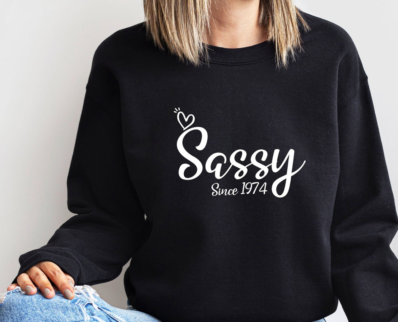 Sassy Sweatshirt - lismoreboutique - Sweatshirt - 1973_birthday_gift