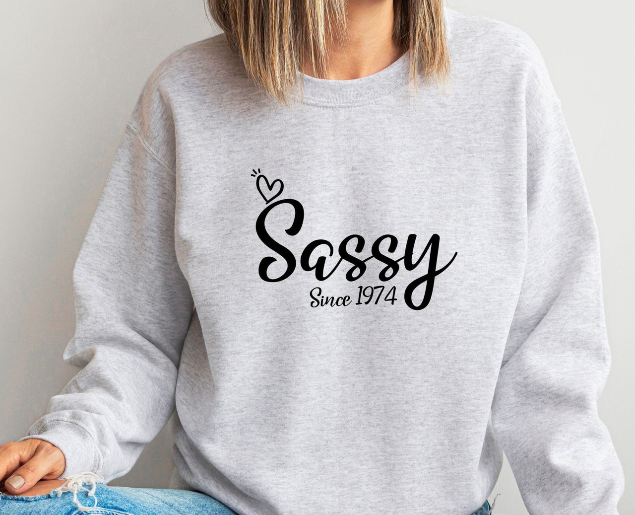 Sassy Sweatshirt - lismoreboutique - Sweatshirt - 1973_birthday_gift