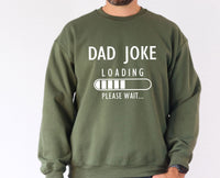 Thumbnail for Dad Joke Sweatshirt - lismoreboutique - Sweatshirt - Dad_Birthday_Gift