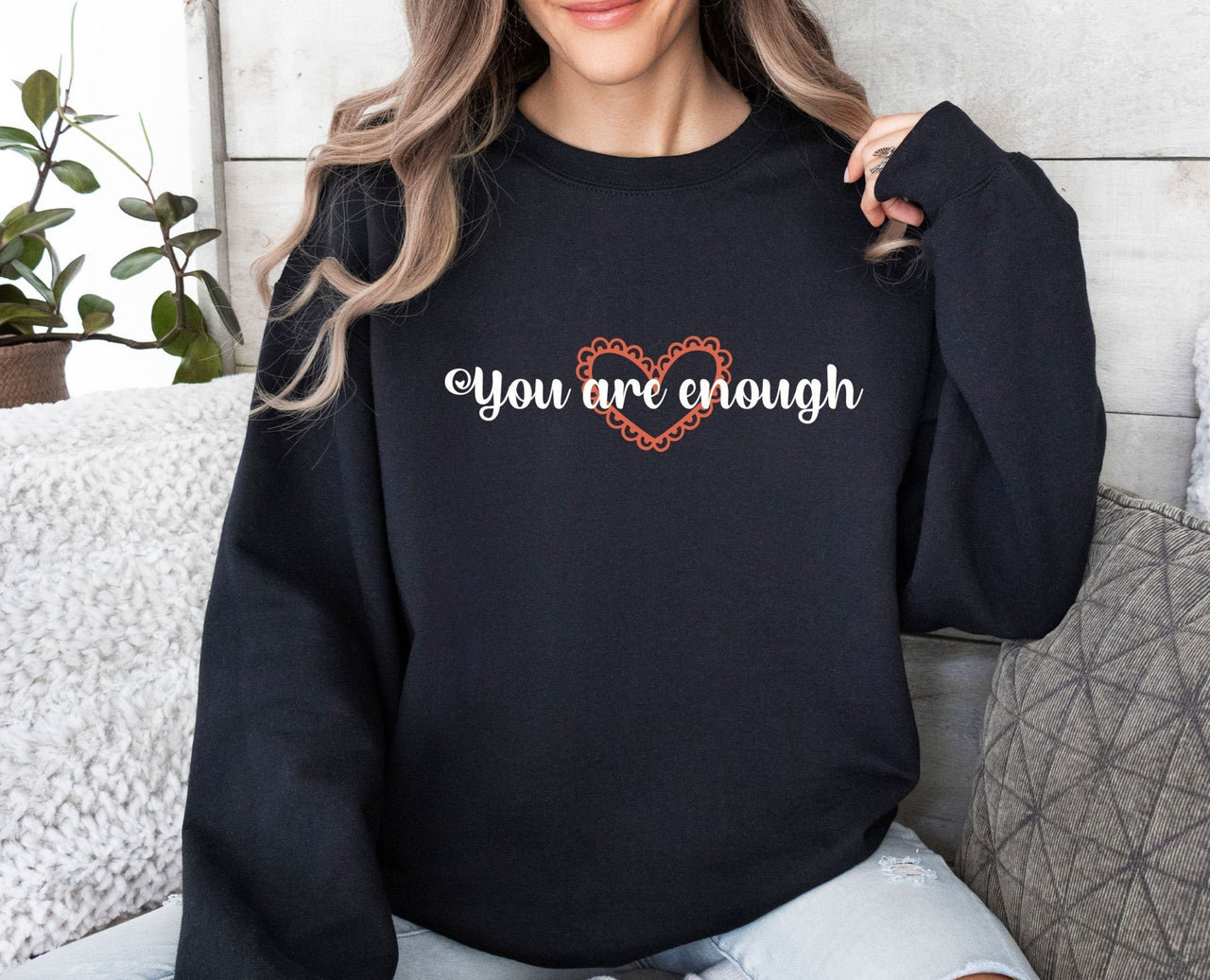 You Are Enough Sweatshirt - lismoreboutique - Sweatshirt - Anxiety_Sweatshirt