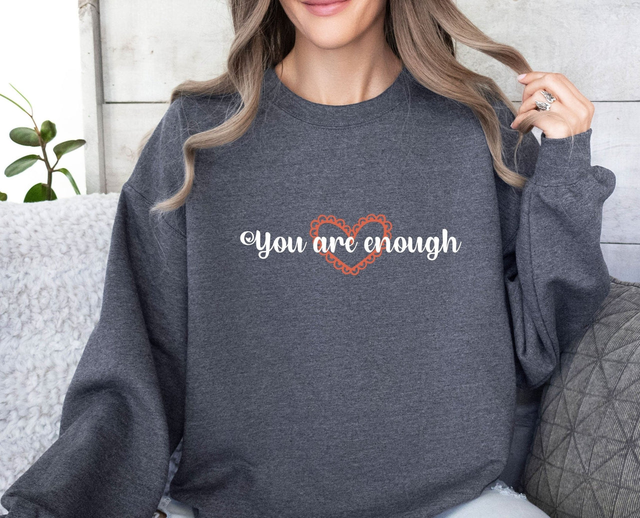 You Are Enough Sweatshirt - lismoreboutique - Sweatshirt - Anxiety_Sweatshirt