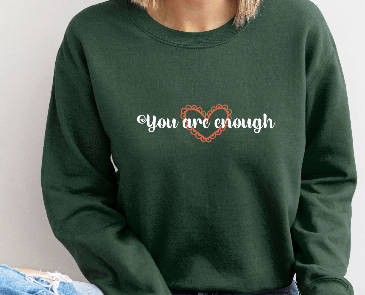 You Are Enough Sweatshirt - lismoreboutique - Sweatshirt - Anxiety_Sweatshirt