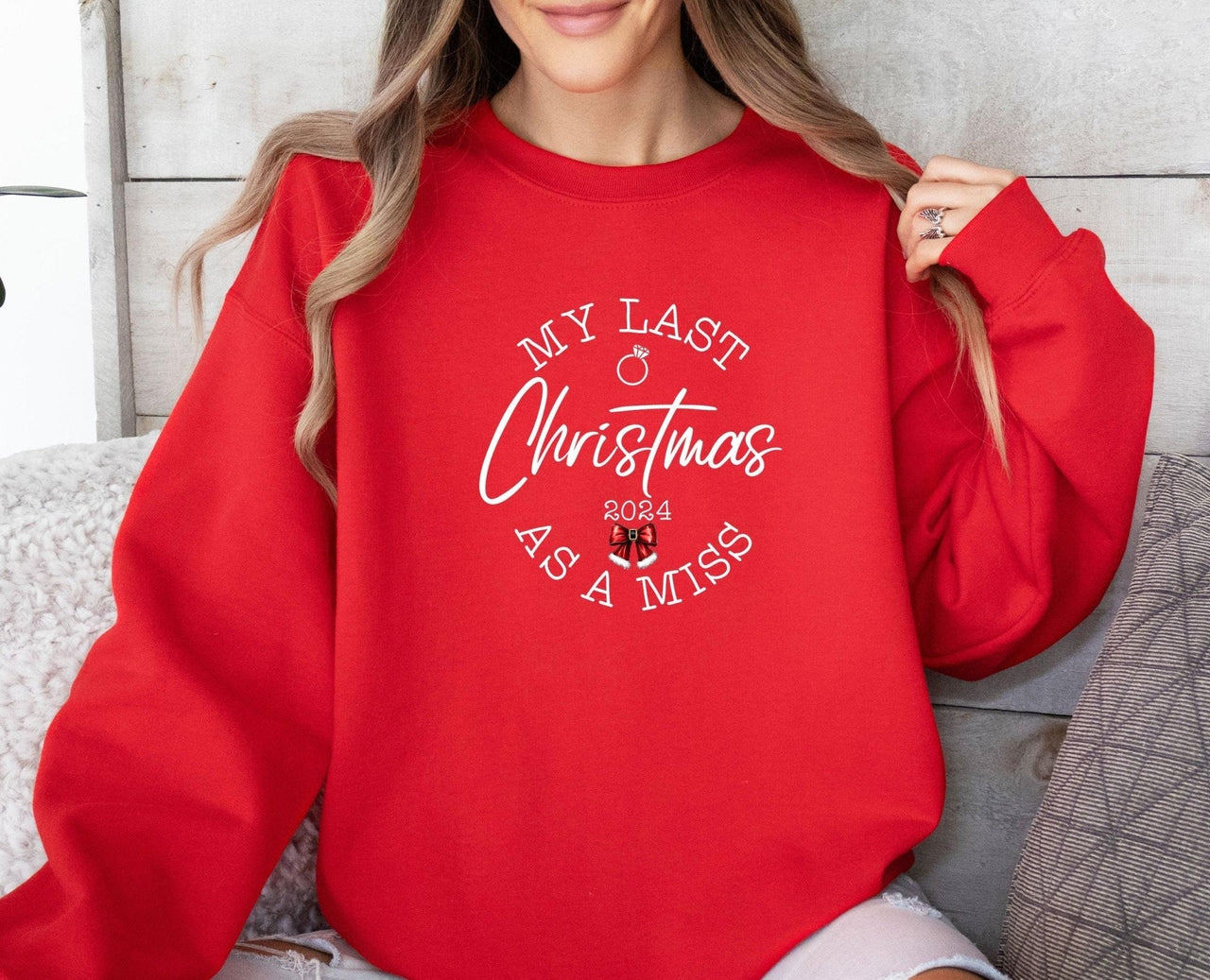 Last Christmas Sweatshirt - Lismore Boutique - Sweatshirt - bride_to_be_sweater