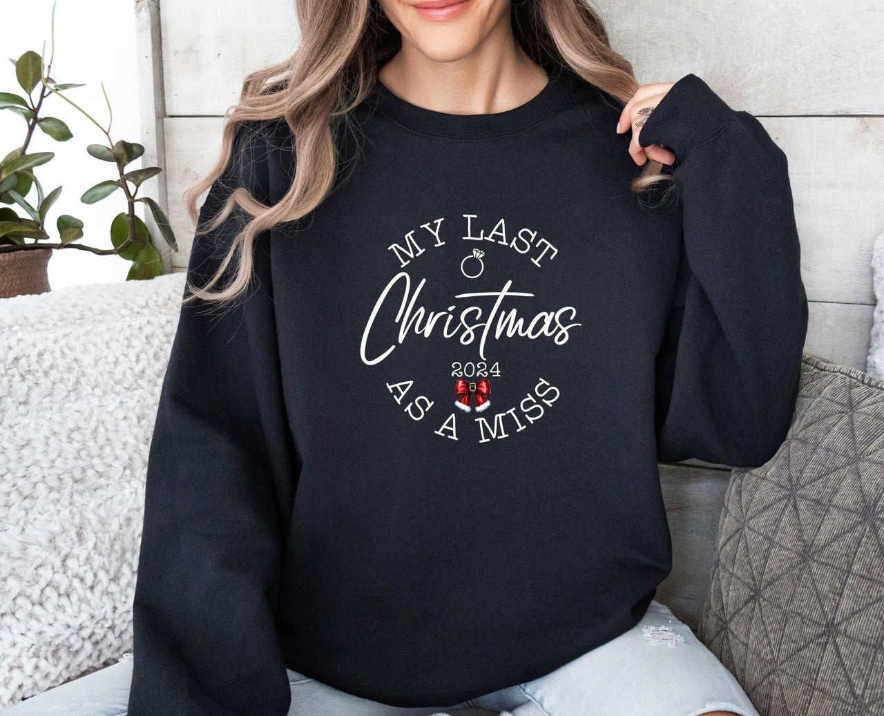 Last Christmas Sweatshirt - Lismore Boutique - Sweatshirt - bride_to_be_sweater