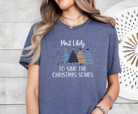 Thumbnail for Most Likely Christmas Shirt - lismoreboutique - Unisex T-Shirt - Christmas_Family